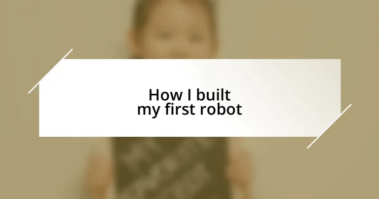 How I built my first robot