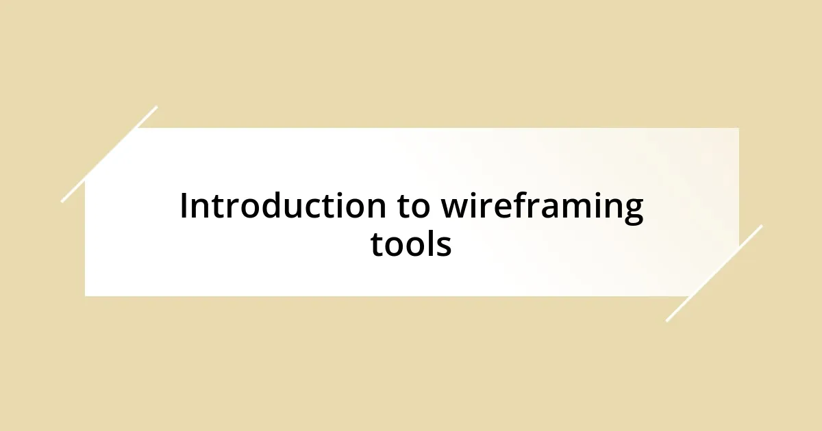 Introduction to wireframing tools