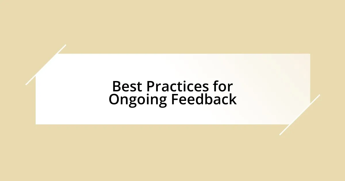 Best Practices for Ongoing Feedback