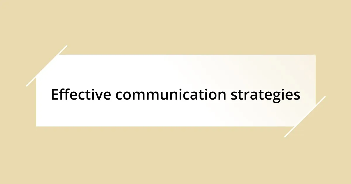 Effective communication strategies